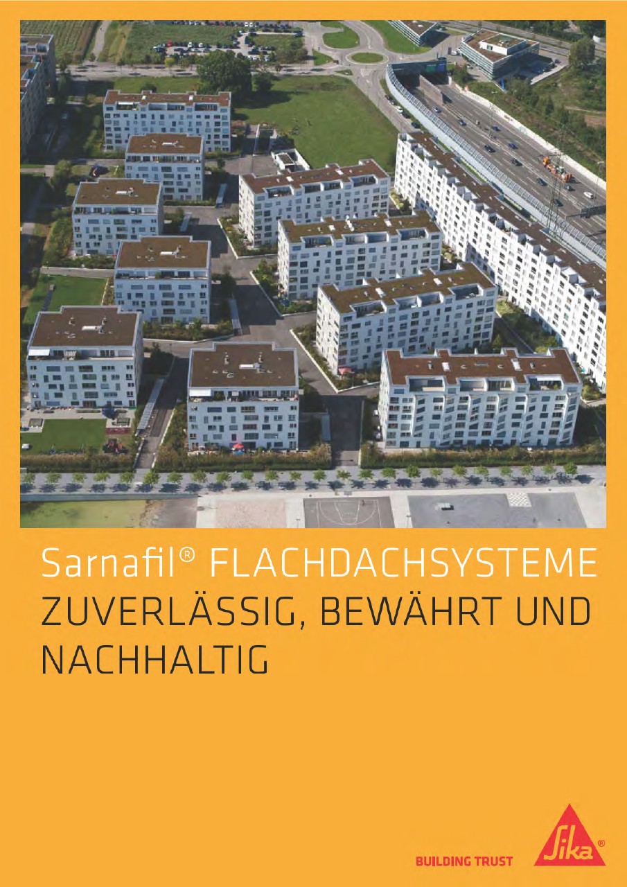 Sarnafil® Flachdachsysteme - zuverlässig, bewährt und nachhaltig